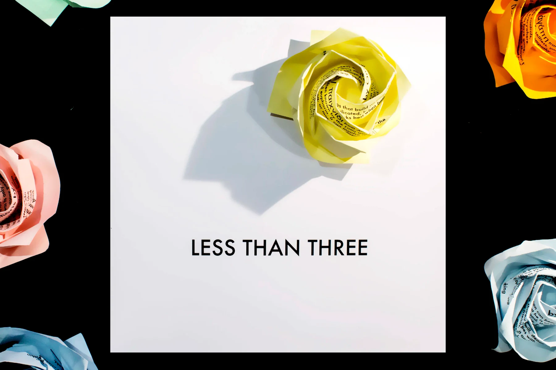"Less Than Three", book (limited edition, signed), 2017